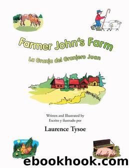 Farmer John's Farm by Laurence Tysoe