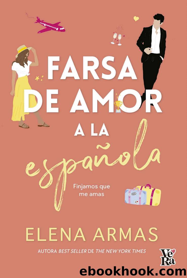 Farsa de amor a la espaÃ±ola by Elena Armas