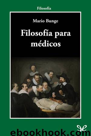 Filosofía para médicos by Mario Bunge