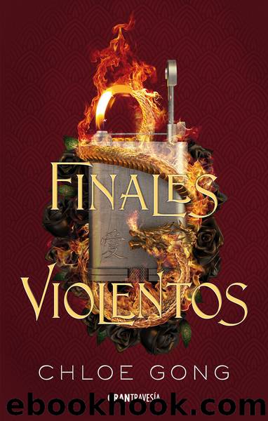 Finales violentos by Chloe Gong