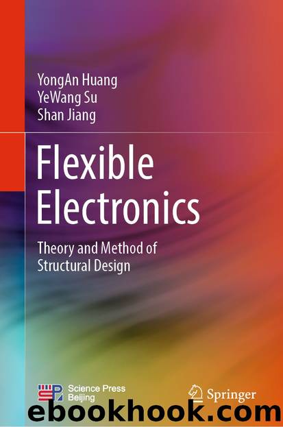 Flexible Electronics by YongAn Huang & YeWang Su & Shan Jiang