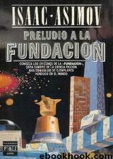 Fundación 01 - Preludio a la Fundación by Isaac Asimov