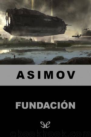 Fundación by Isaac Asimov