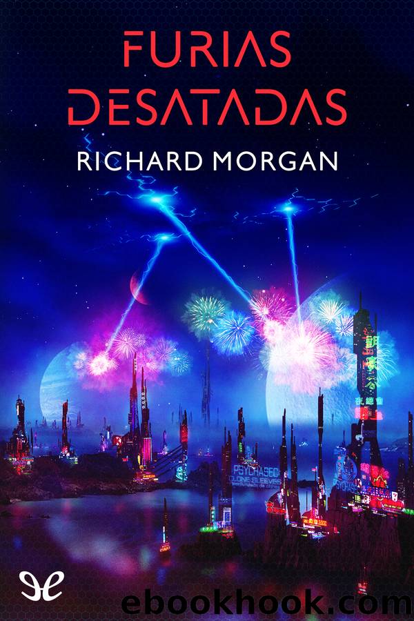 Furias desatadas by Richard Morgan