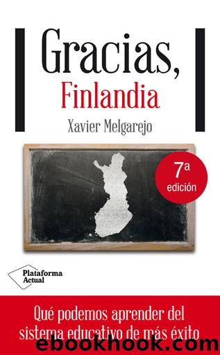 Gracias, Finlandia (Spanish Edition) by Xavier Melgarejo