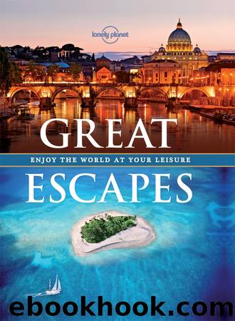 Great Escapes by Lonely Planet