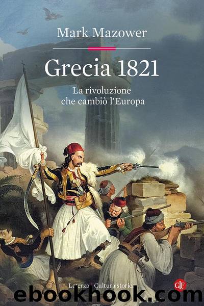 Grecia 1821 by Mark Mazower