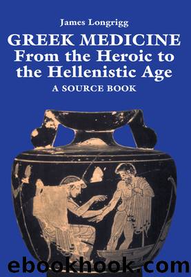 Greek Medicine by Longrigg James