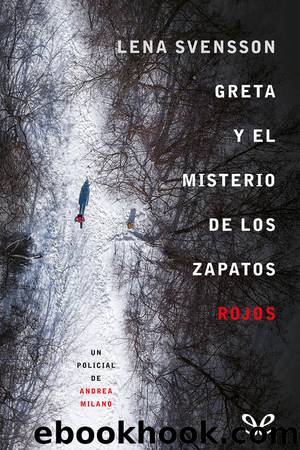 Greta y el misterio de los zapatos rojos by Lena Svensson