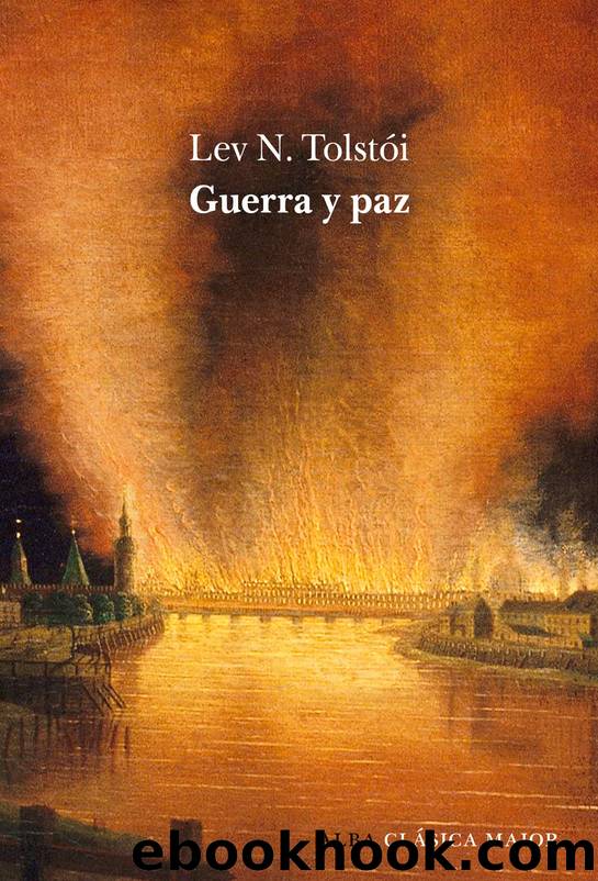 Guerra y paz by Lev N. Tolstói