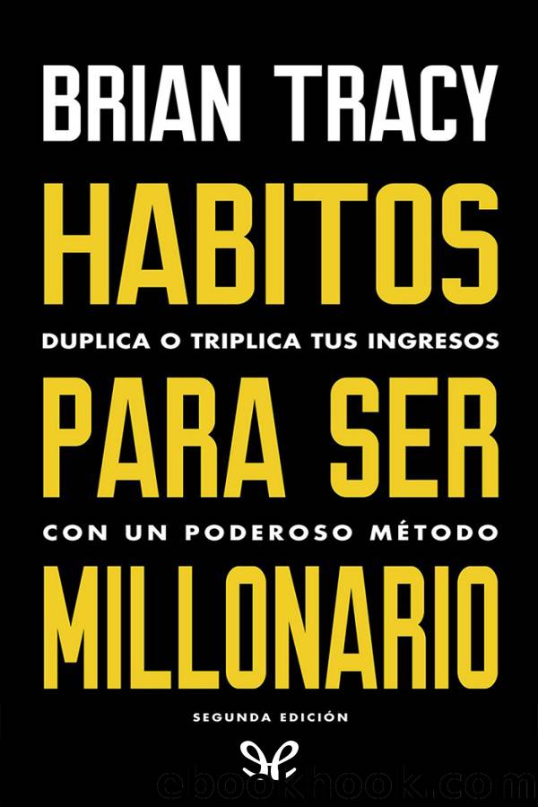 HÃ¡bitos para ser millonario by Brian Tracy