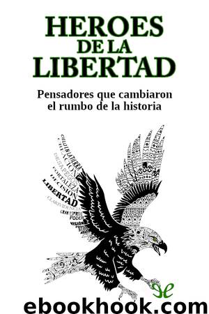 Héroes de la libertad by AA. VV