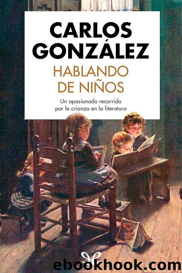 Hablando de niÃ±os by Carlos González