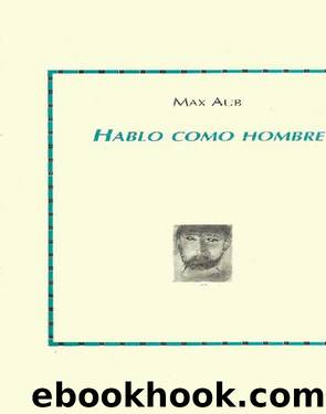 Hablo como hombre by Max Aub