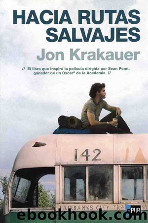 Hacia rutas salvajes. Jon Krakauer by Jon Krakauer