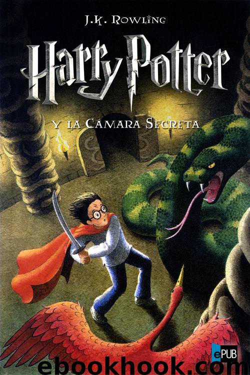 Harry Potter y la Cámara Secreta by J. K. Rowling