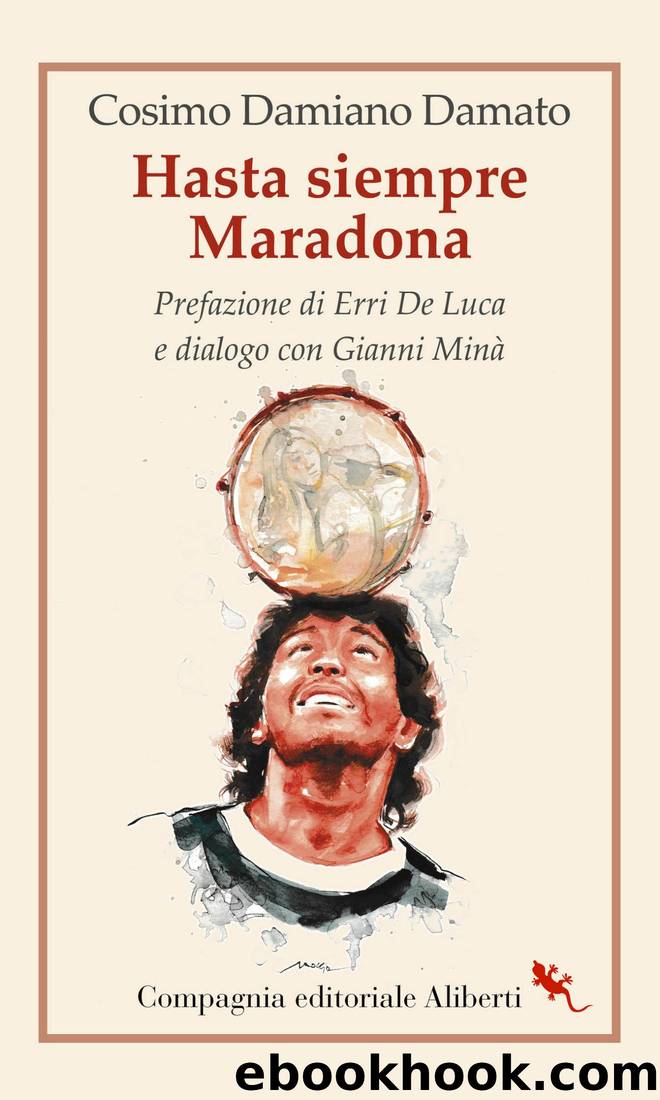 Hasta siempre Maradona by Cosimo Damiano Damato