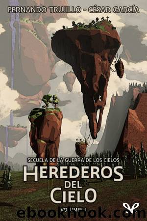 Herederos del cielo by Fernando Trujillo Sanz & César García Muñoz