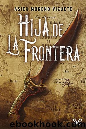 Hija de La Frontera by Asier Moreno Vizuete