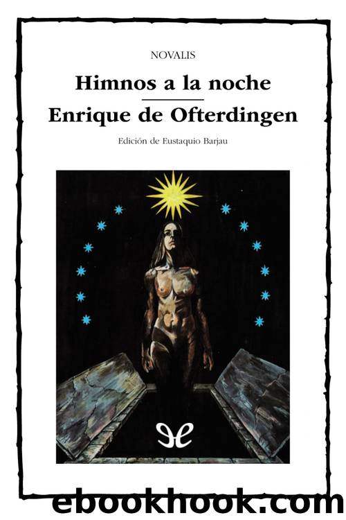 Himnos a la noche. Enrique de Ofterdingen by Novalis