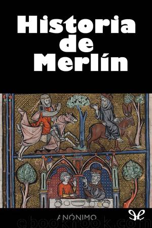 Historia de Merlín by Anónimo