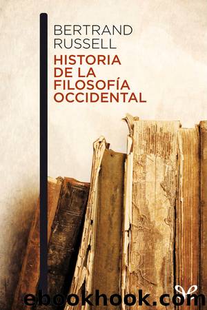 Historia de la filosofía occidental by Bertrand Russell