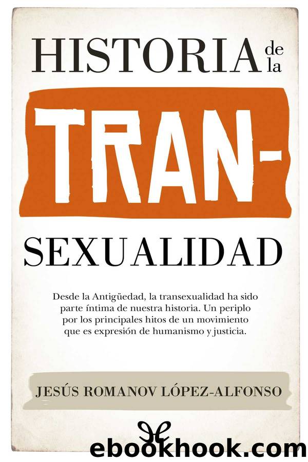 Historia de la transexualidad by Jesús Romanov López-Alfonso