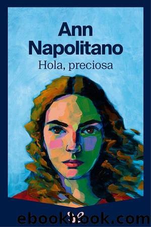 Hola, preciosa by Ann Napolitano