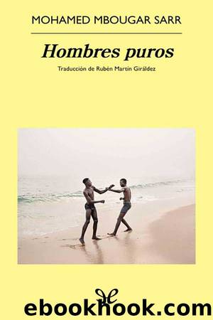 Hombres puros by Mohamed Mbougar Sarr