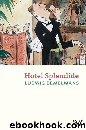 Hotel Splendide by Ludwig Bemelmans