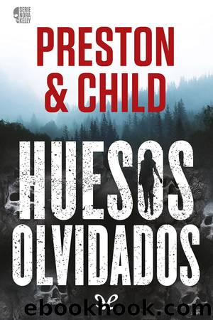 Huesos olvidados by Douglas Preston & Lincoln Child