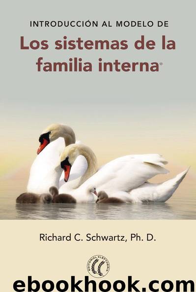 INTRODUCCIÓN AL MODELO DE Los sistemas de la familia interna® by Richard C. Schwartz