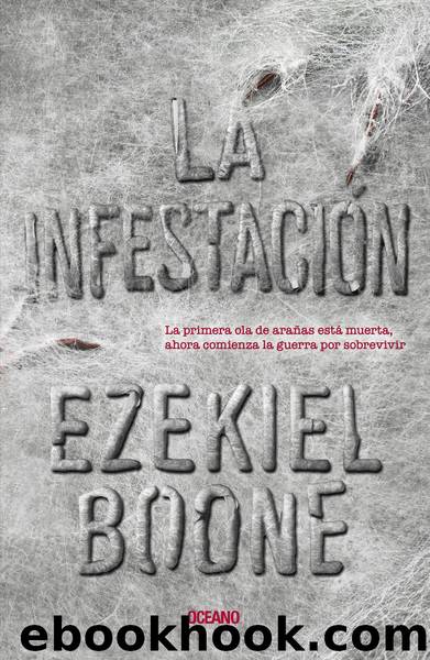 IncubaciÃ³n 2, La. La infestaciÃ³n by Ezekiel Boone