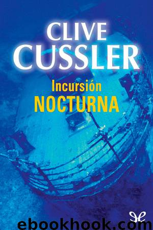 Incursión nocturna by Clive Cussler