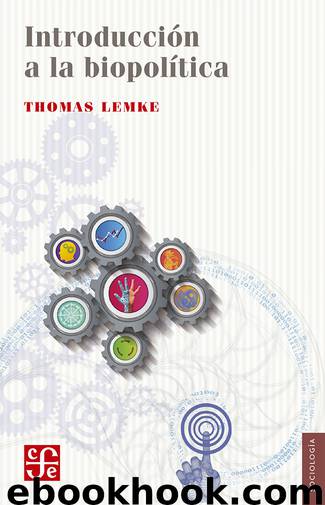 Introducción a la biopolítica by Thomas Lemke