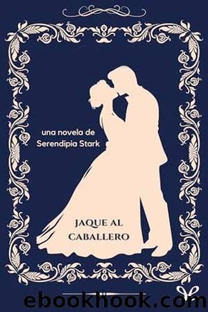 Jaque al caballero by Serendipia Stark