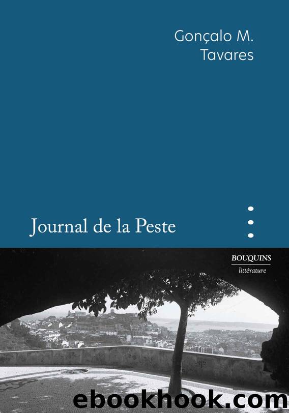 Journal de la peste by Gonçalo M. Tavares