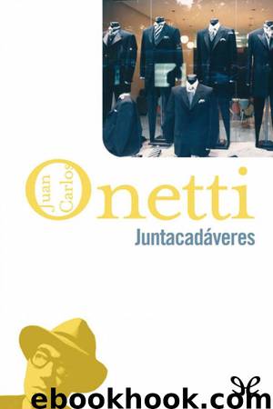 Juntacadáveres by Juan Carlos Onetti