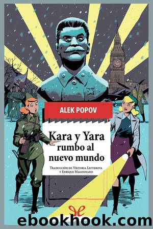 Kara y Yara rumbo al nuevo mundo by Alek Popov