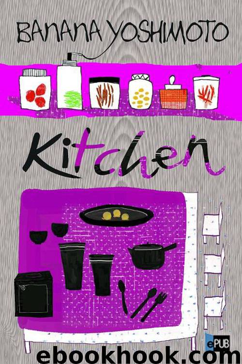 Kitchen by Banana Yoshimoto