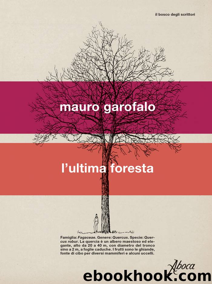 L'ultima foresta by Mauro Garofalo