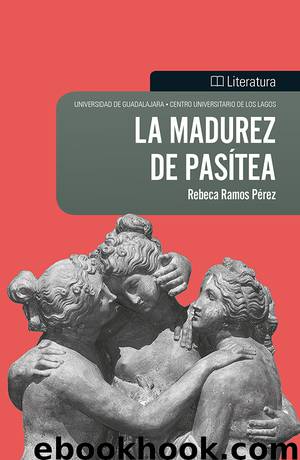 LA MADUREZ DE PASÍTEA by Rebeca Ramos Pérez