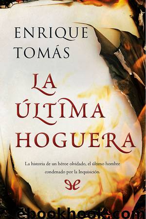 La última hoguera by Enrique Tomás