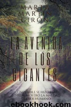 La Avenida De Los Gigantes: (La Novela Negra Que Cuestionará Tu Moralidad) by Marta Martin Giron