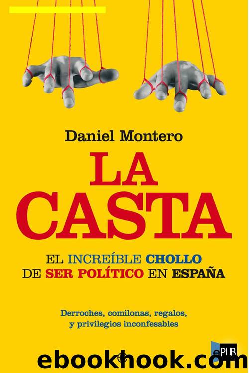 La Casta by Montero Bejerano Daniel