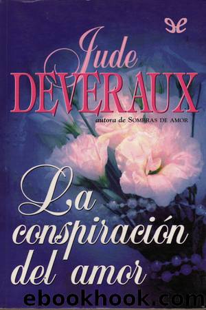 La ConspiraciÃ³n del Amor by Jude Deveraux