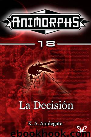 La Decisión by K. A. Applegate