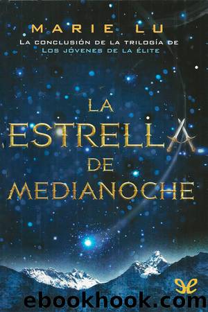 La Estrella de Medianoche by Marie Lu