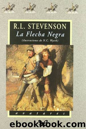 La Flecha Negra (il. N. C. Wyeth; trad. Fco. Torres Oliver) by Robert Louis Stevenson