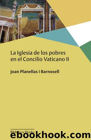 La Iglesia de los pobres en el Concilio Vaticano II by Joan Planellas i Barnosell